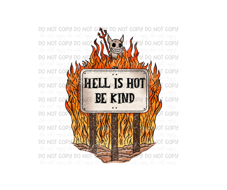 Hell is Hot distressed-Ready to Press Transfer