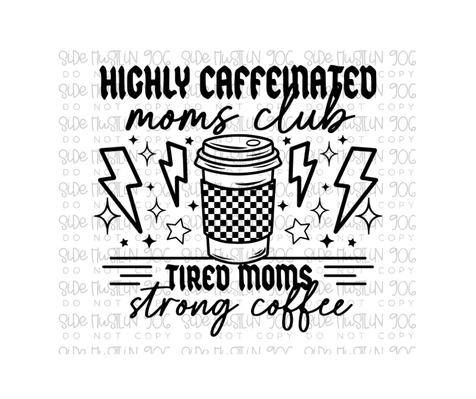 Tired Moms Strong Coffee-Ready to Press Transfer