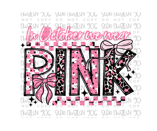 In October We Wear Pink-Ready to Press Transfer