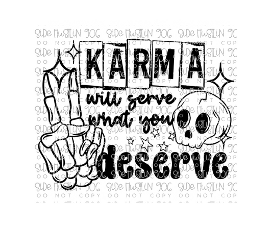 Karma Will Serve Single Color-Ready to Press Transfer