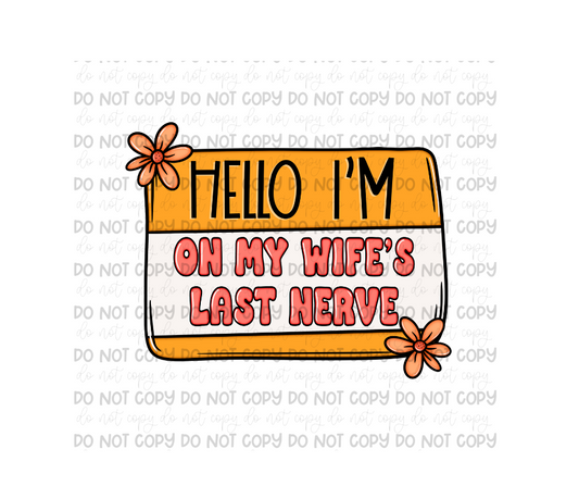 Wife's Last Nerve-Ready to Press Transfer