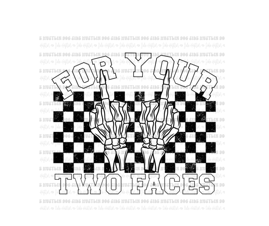 For your Two Faces black-Ready to Press Transfer