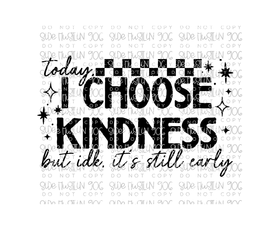 Choose Kindness -Ready to Press Transfer