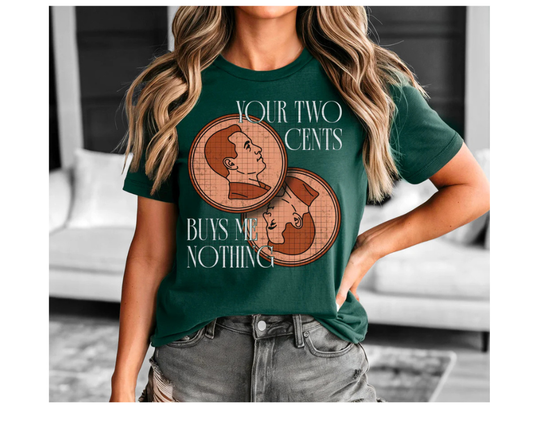 Two Cents white-Ready to Press Transfer