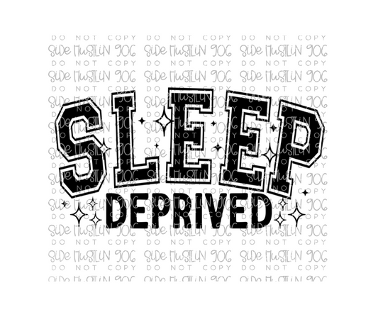 Sleep Deprived black-Ready to Press Transfer