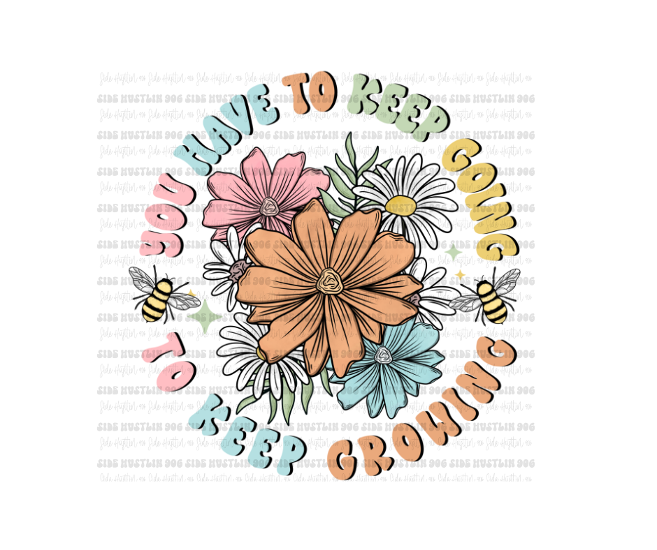 Keep going Floral-Ready to Press Transfer