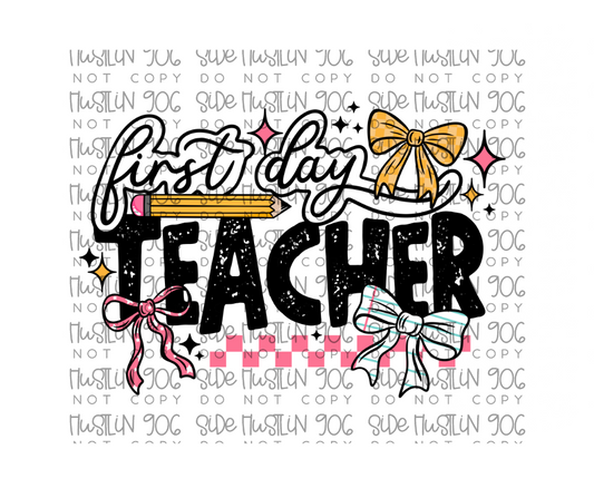 First Day Teacher-Ready to Press Transfer
