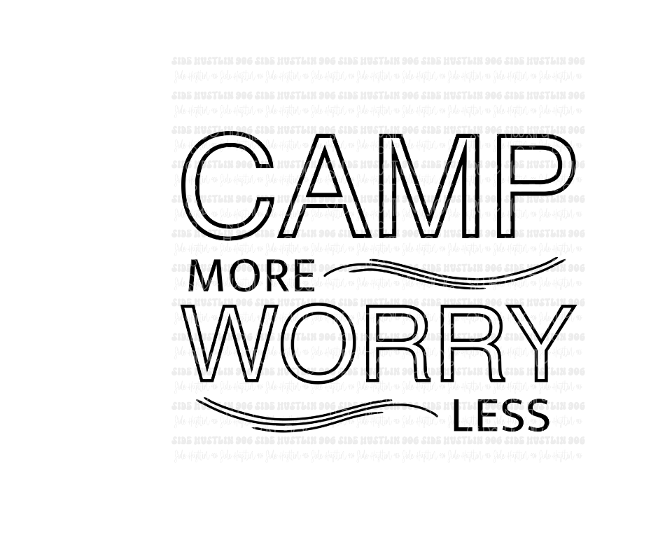 Camp More Worry Less-Ready to Press Transfer