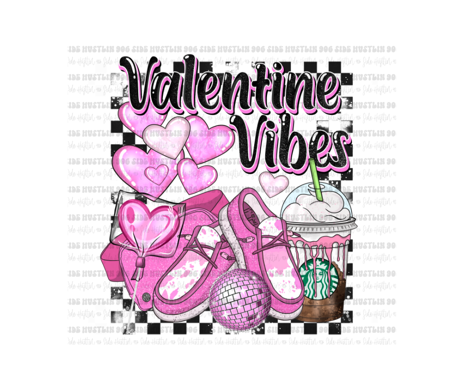 Valentine Vibes-Ready to Press Transfer