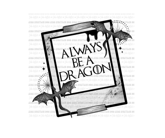 Always be a Dragon-Ready to Press Transfer