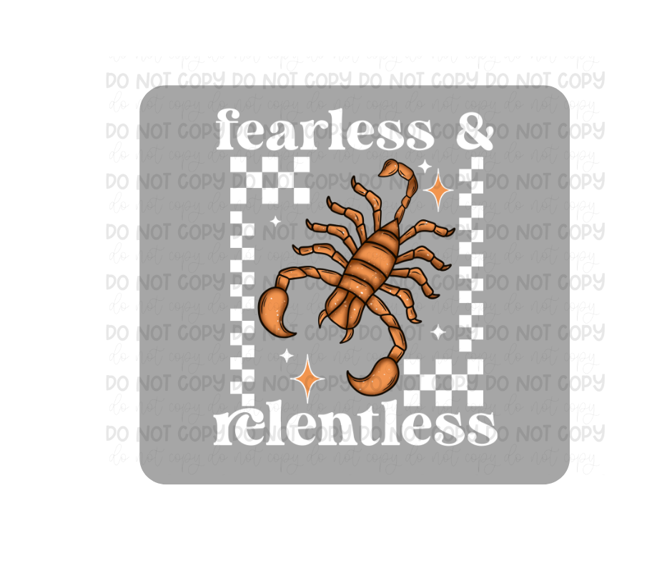 Fearless & Relentless white-Ready to Press Transfer