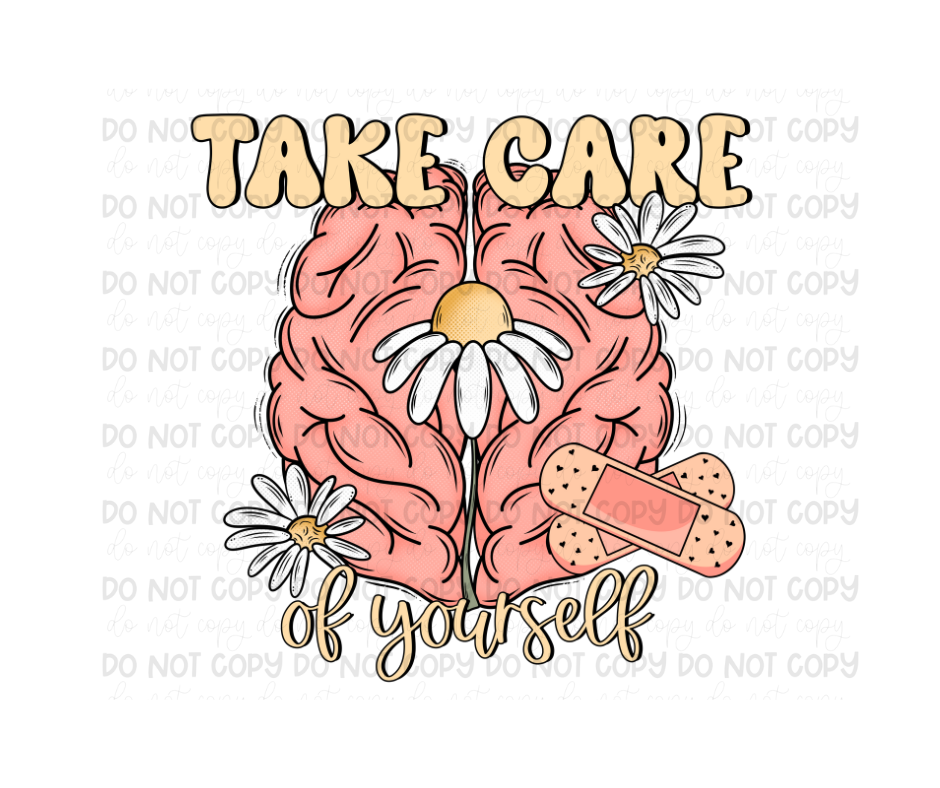 Take care of Yourself-Ready to Press Transfer