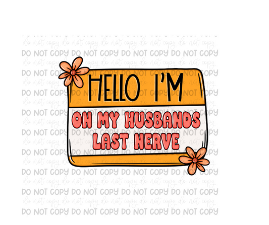 Husband's Last Nerve-Ready to Press Transfer