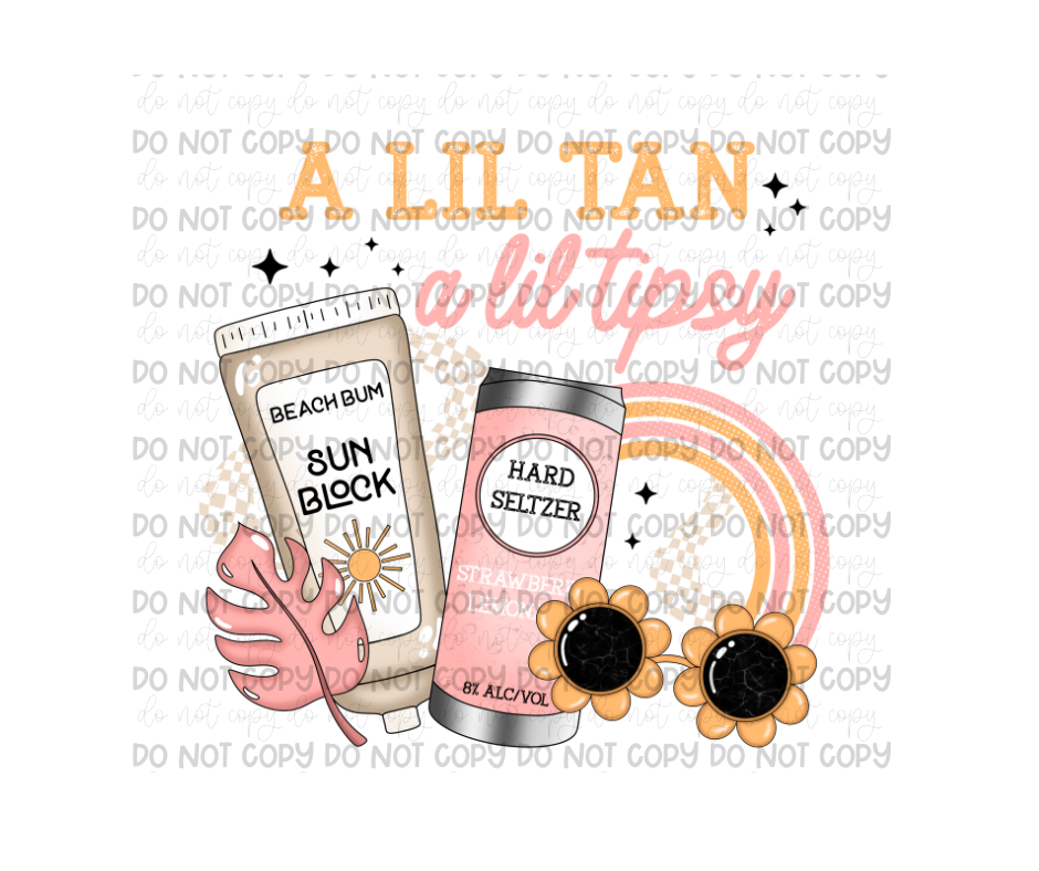 Tan & Tipsy-Ready to Press Transfer