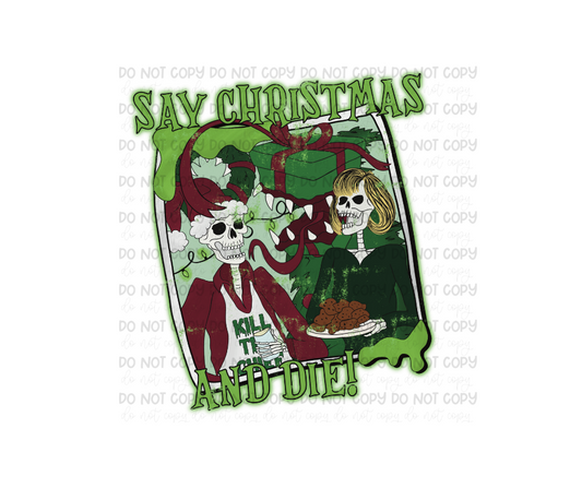 Say Christmas & Die-Ready to Press Transfer