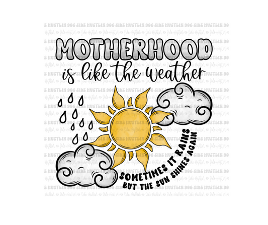 Motherhood Weather-Ready to Press Transfer