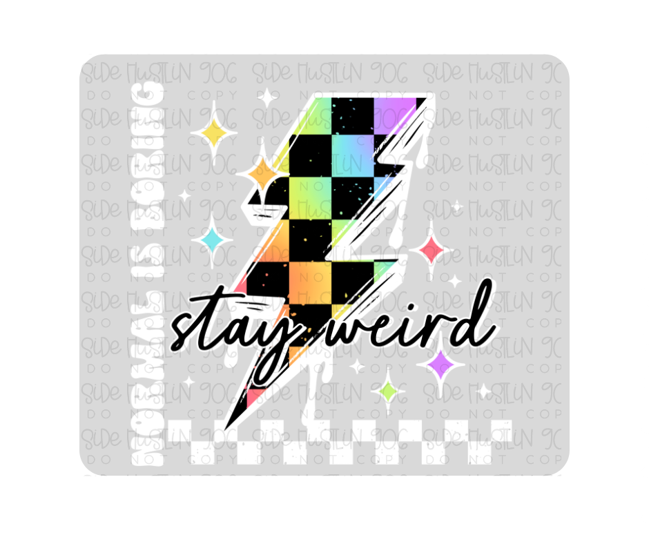 Stay Weird checker White-Ready to Press Transfer