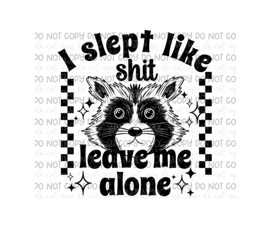 Slept like Shit-Ready to Press Transfer