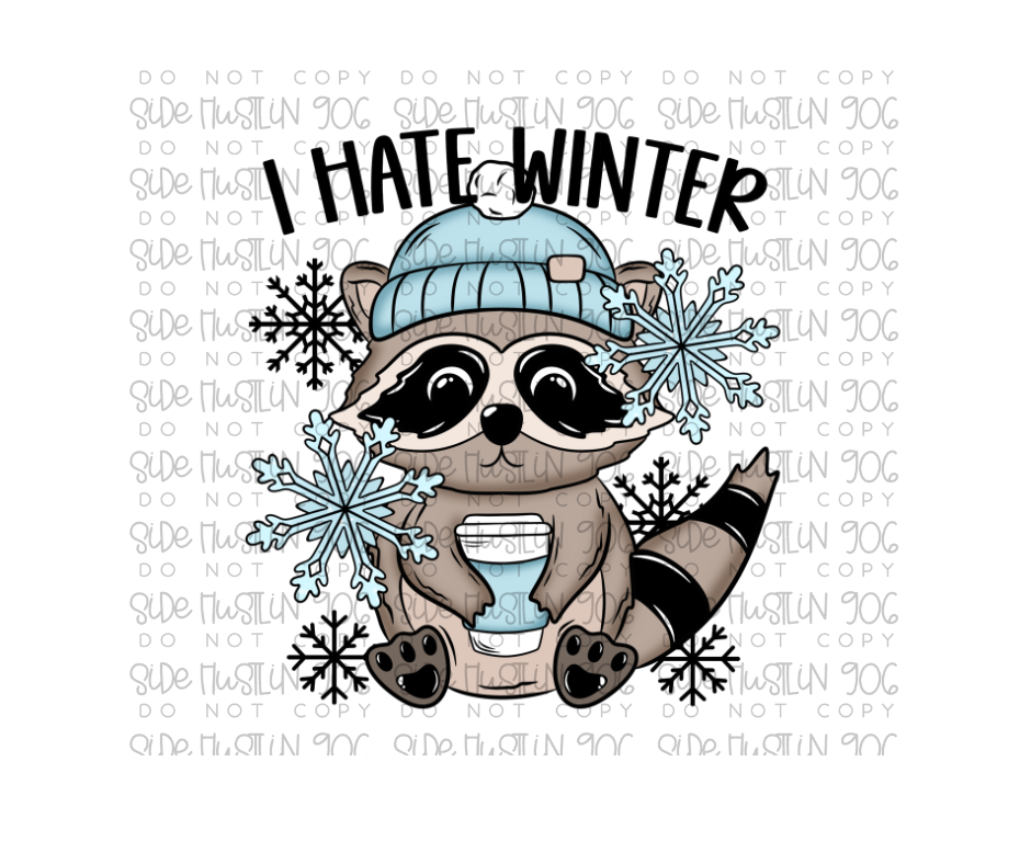 I Hate Winter-Ready to Press Transfer