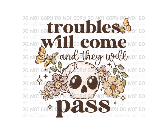 Troubles will Come-Ready to Press Transfer