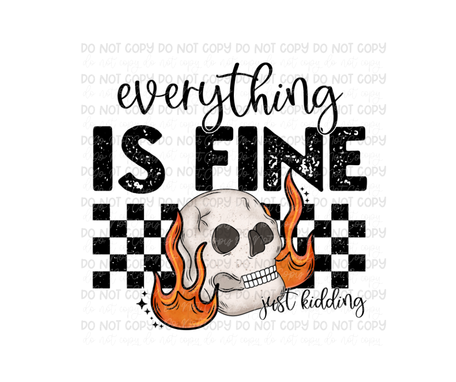 Everything is Fine-Ready to Press Transfer