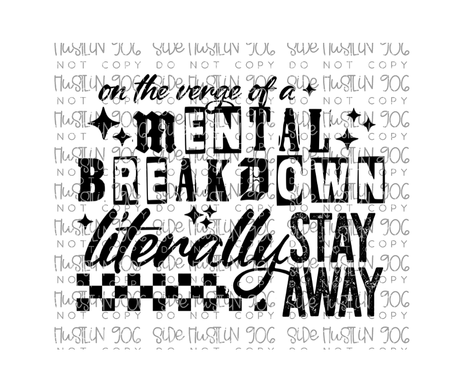 Mental Breakdown single color-Ready to Press Transfer