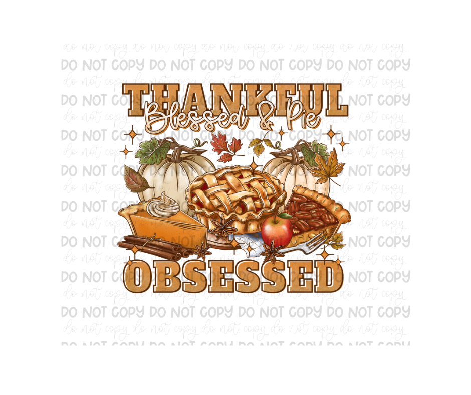 Thankful Blessed Pie Obsessed-Ready to Press Transfer