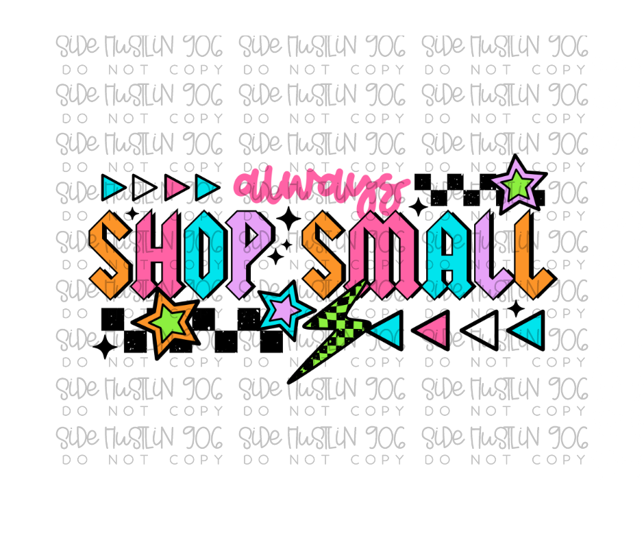 Always Shop Small-Ready to Press Transfer