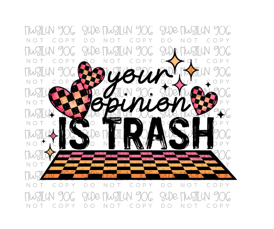 Your Opinion Is Trash-Ready to Press Transfer