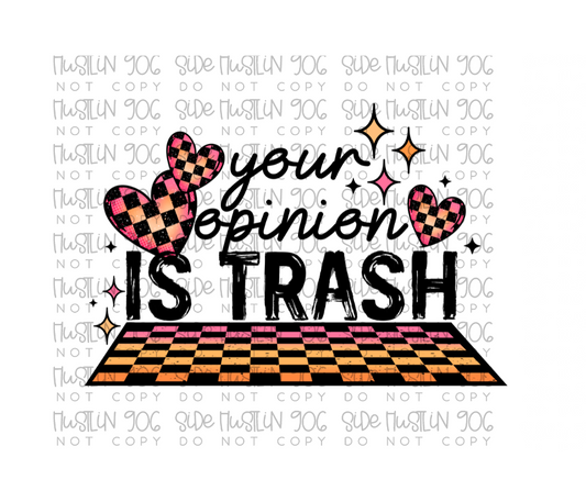 Your Opinion Is Trash-Ready to Press Transfer