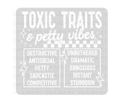 Toxic Traits white-Ready to Press Transfer