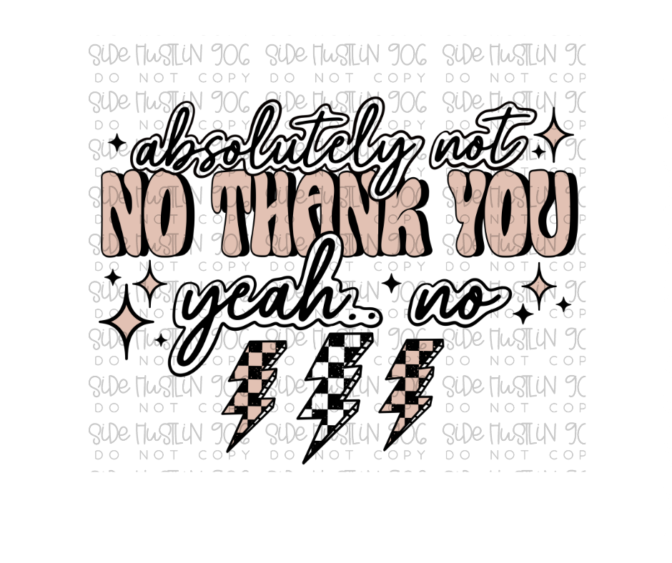 Absolutely Not No Thank You Tan-Ready to Press Transfer