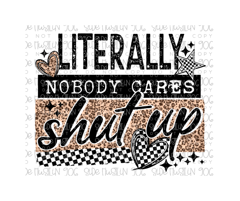 Nobody Cares Shut up Black-Ready to Press Transfer