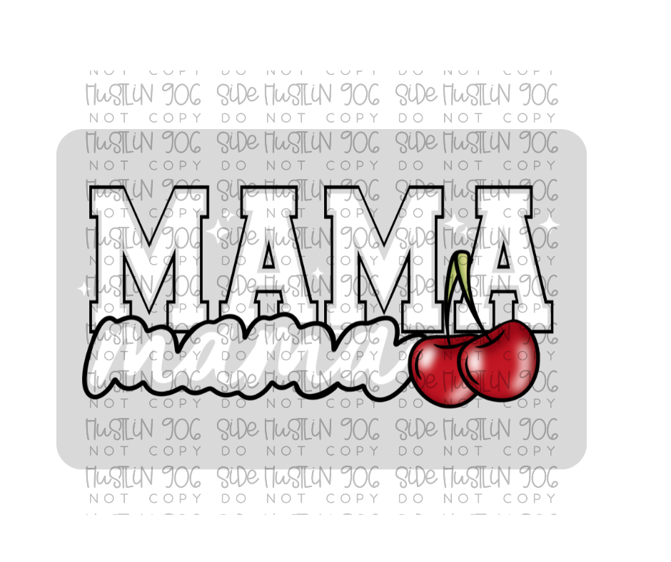 Mama Cherry white-Ready to Press Transfer