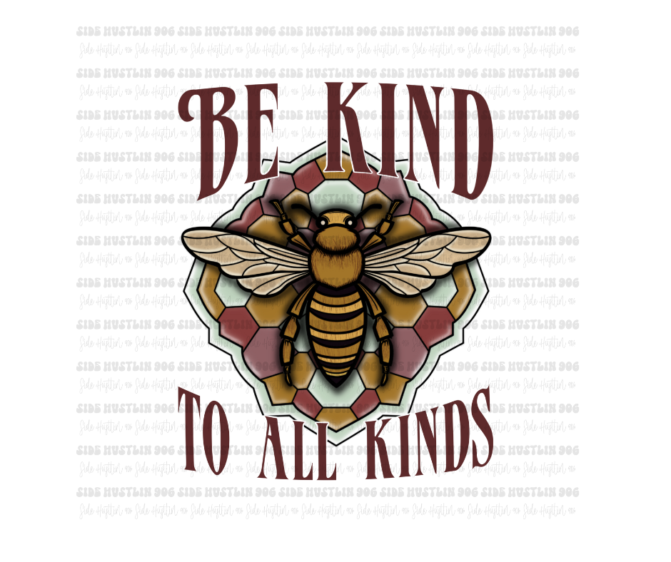 Be Kind to All Kinds-Ready to Press Transfer