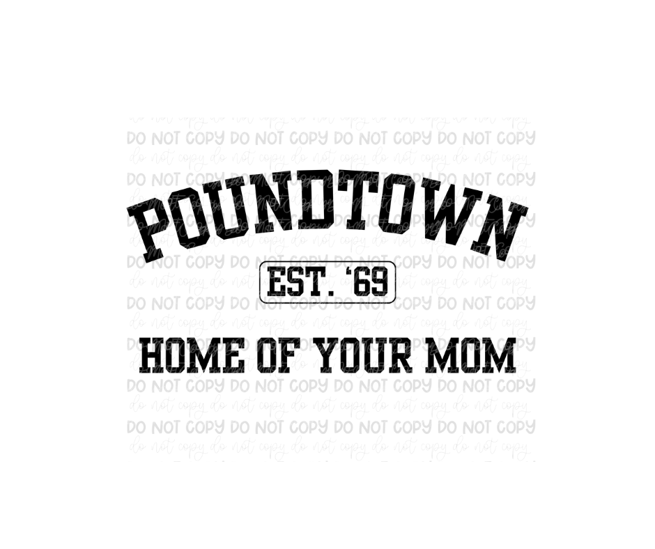 Poundtown mom-Ready to Press Transfer