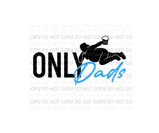 Only Dads-Ready to Press Transfer