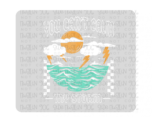 Can't Calm My Storm white-Ready to Press Transfer