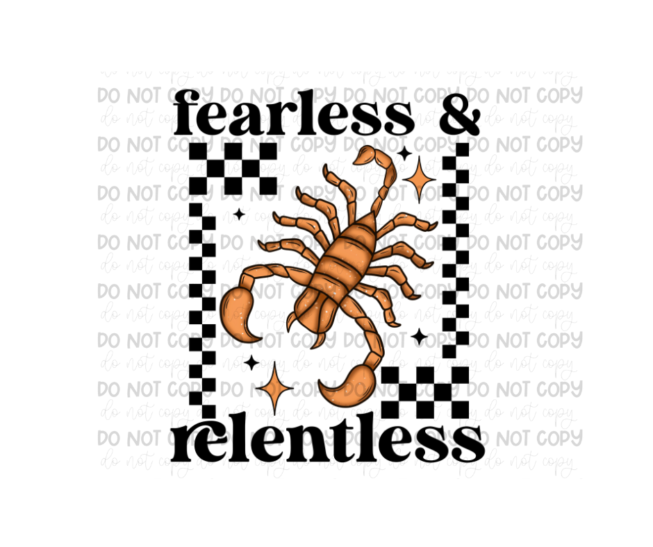 Fearless & Relentless-Ready to Press Transfer