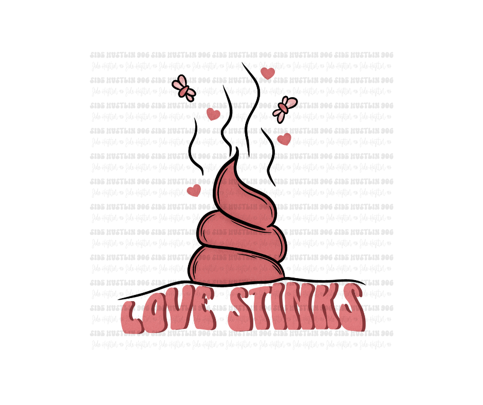 Love Stinks-Ready to Press Transfer