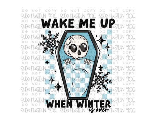 Wake me Up when Winter is over-Ready to Press Transfer