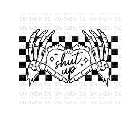 Shut Up single color-Ready to Press Transfer