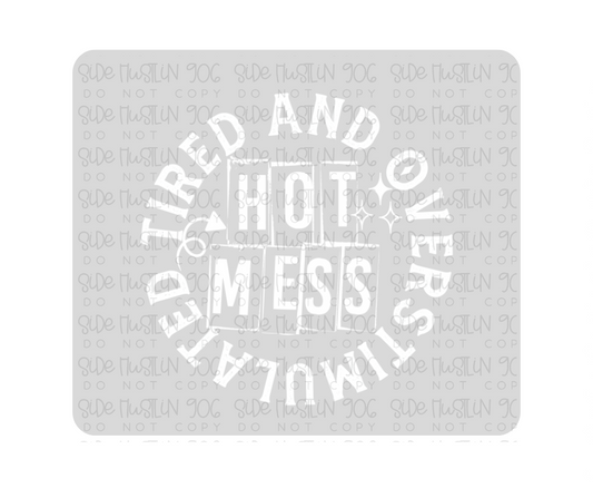 Tired and Overstimulated front White-Ready to Press Transfer