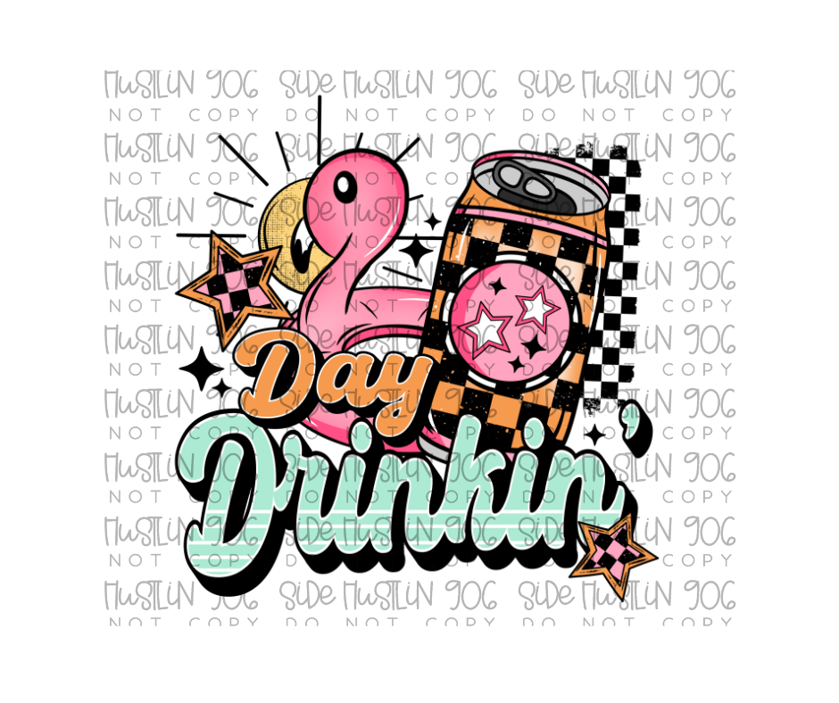 Day Drinkin-Ready to Press Transfer