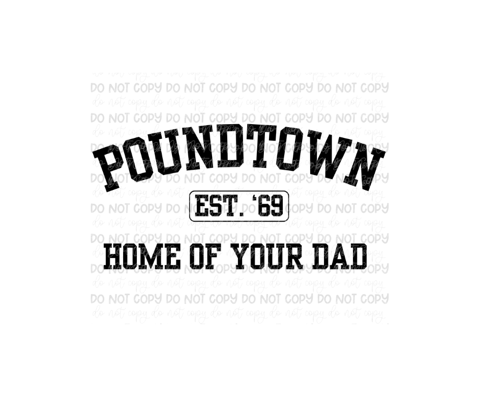 Poundtown dad-Ready to Press Transfer