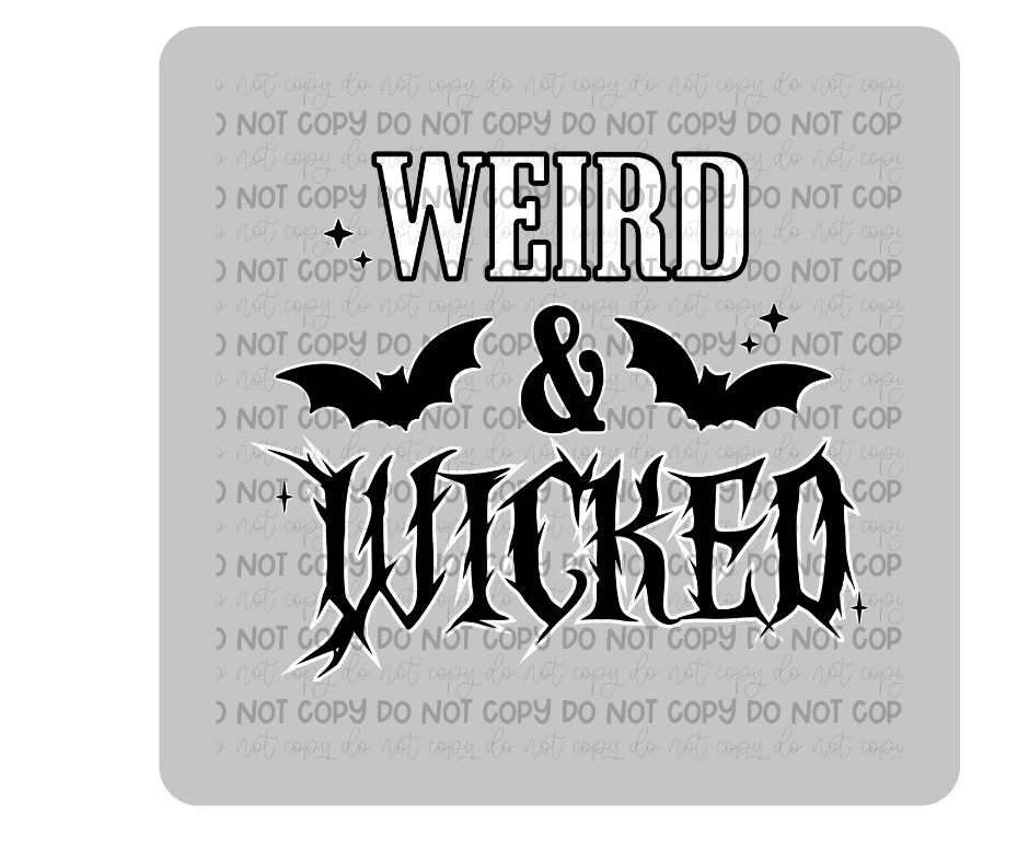 Weird & Wicked white outline-Ready to Press Transfer