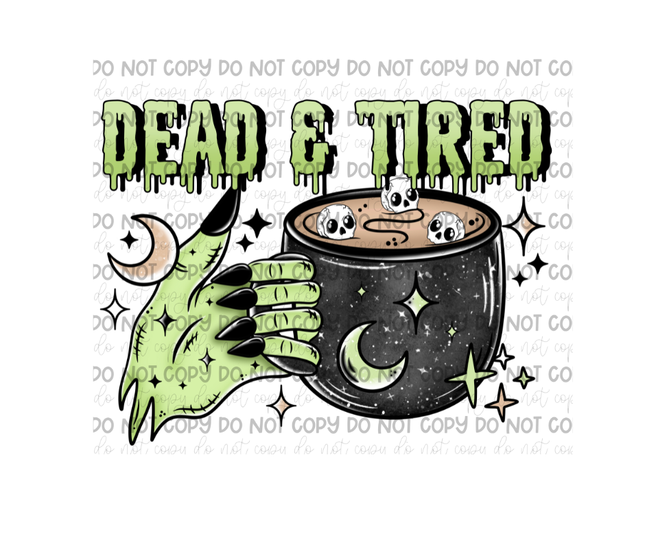 Dead & Tired cup-Ready to Press Transfer