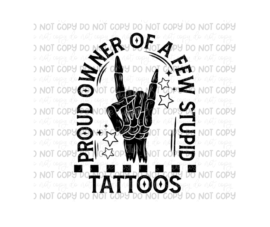 Stupid Tattoos-Ready to Press Transfer