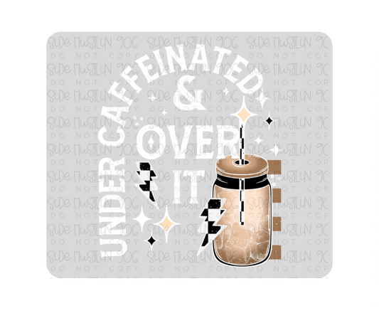 Over It White-Ready to Press Transfer