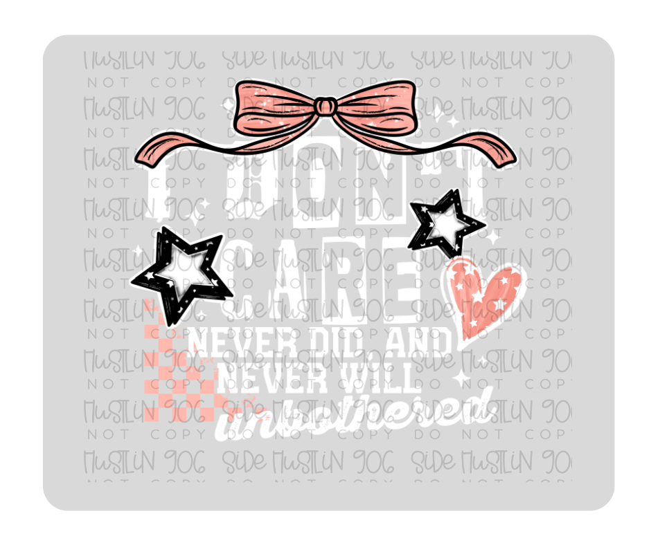 I Don't Care pink White-Ready to Press Transfer